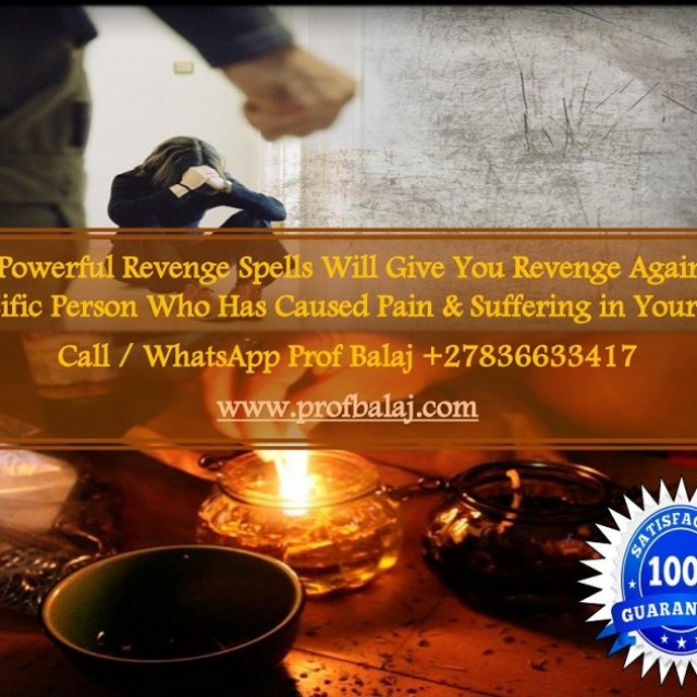 Revenge Spell Caster Near You: How to Cast Revenge Spells So They Transform Into a Death Curse, Powerful Death Spell That Actually Works +27836633417