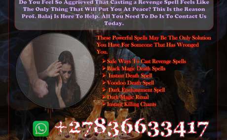 Simple Revenge Spells That Will Wreak Havoc in the Life of Your Enemy or Rival, Black Magic Revenge Death Spells That Work Urgently +27836633417