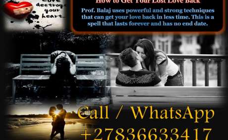 How to Get Your Lost Love Back: Lost Love Spells to Get Your Ex Back Even If It Seems Impossible +27836633417